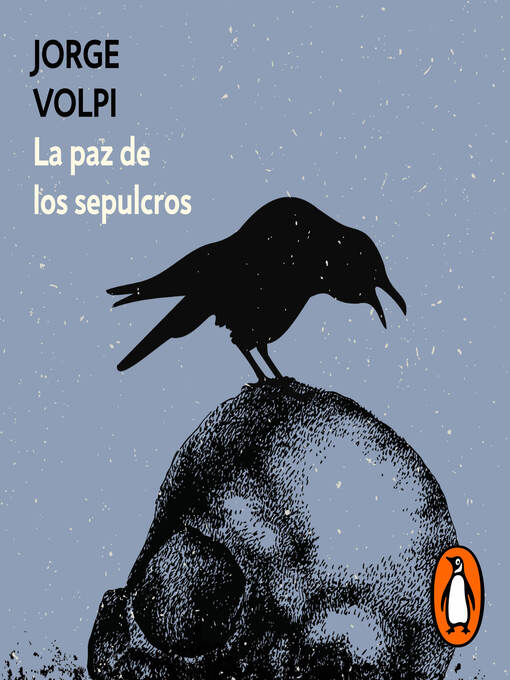 Title details for La paz de los sepulcros by Jorge Volpi - Available